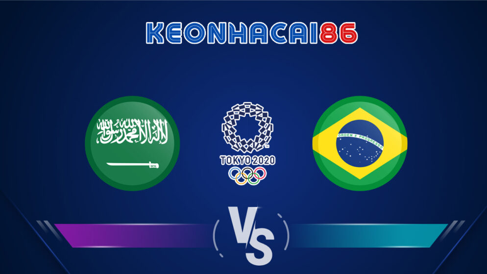 Soi kèo trận U23 Saudi Arabia vs U23 Brazil, 15h00 – 28/07/2021