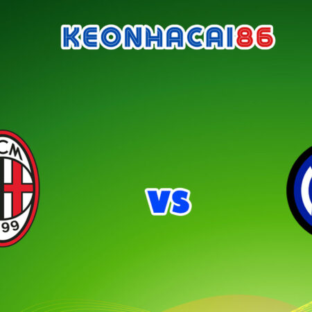 Soi kèo nhà cái trận AC Milan vs Inter Milan, 03h00 – 02/03/2022