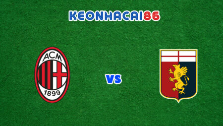 Soi kèo trận AC Milan vs Genoa, 02h00 – 16/04/2022 – Serie A