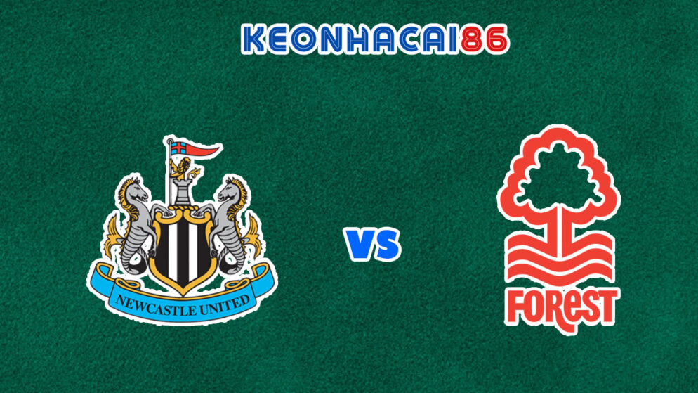 Soi kèo trận Newcastle vs Nottingham Forest, 21h00 – 06/08/2022