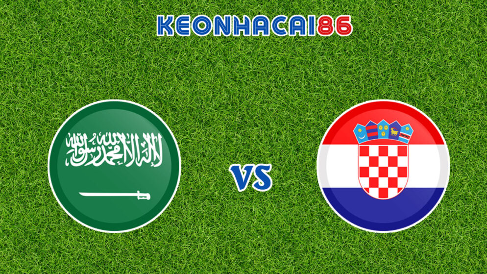 Soi kèo trận Ả Rập Xê Út vs Croatia, 17h00 – 16/11/2022