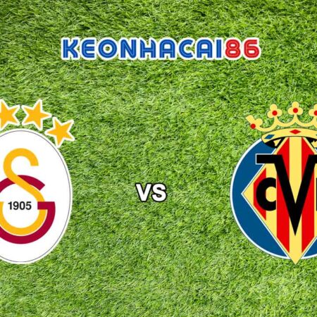Soi kèo Galatasaray vs Villarreal, 0h00 – 07/12/2022