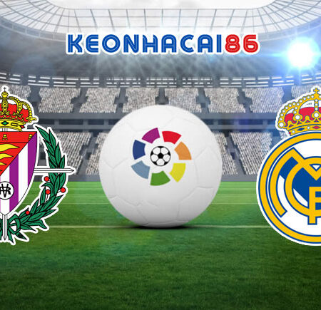 Soi kèo Real Valladolid vs Real Madrid, 03h30 – 31/12/2022