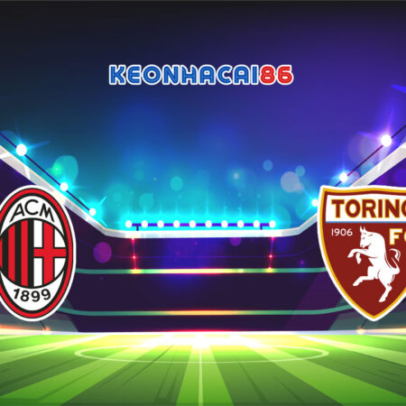 Soi kèo nhà cái VN88 trận AC Milan vs Torino, 02h45 – 11/02/2023