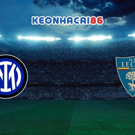 Soi kèo nhận định Inter Milan vs Lecce, 00h00 – 24/12/2023