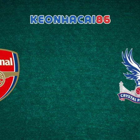 Soi kèo Arsenal vs Crystal Palace, 19h30 – 20/01/2024